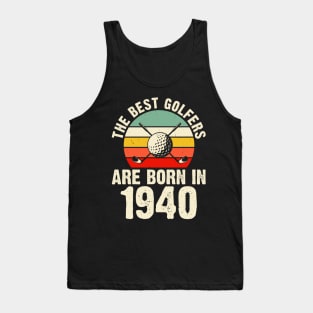 The Best Golfers Are Born In 1940 T Shirt For Women Men Tank Top